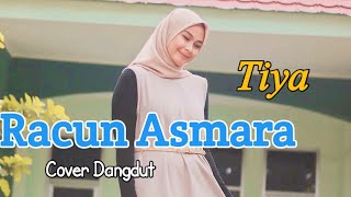 Racun Asmara - Tiya (Cover Dangdut) Video Lirik