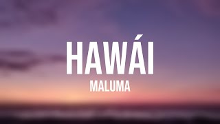 Hawái - Maluma [Lyrics Video]