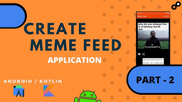 GET REQUEST USING VOLLEY | API | Meme Feed | Part - 2