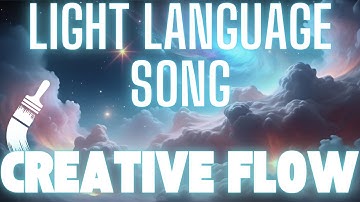 Light Language Song + Energy-Activated Visual | Creative Flow + Inspiration
