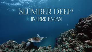 Jim Brickman - Slumber Deep