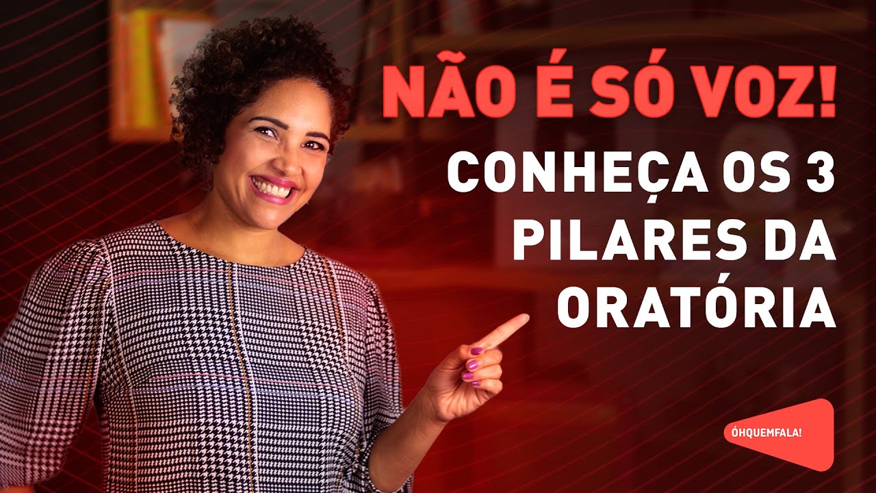 Não é só voz! Conheça os 3 pilares da oratória