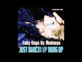 Lady Gaga Vs Madonna - Just Danced Up Hung Up (Mixmachine Mashup)