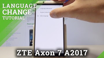 How to Change Language in ZTE Axon 7 A2017 - Find Language Settings