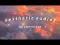 aesthetic songs for edits 2021 | aesthetic songs no copyright