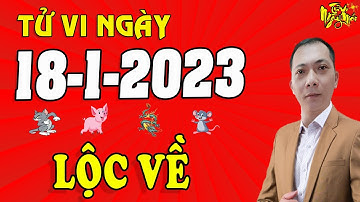 Tu Vi Hang Ngay 18/1/2023 Chúc Mừng Con Giáp Được Thần Tài Ban Lộc PHÁT TÀI TRÚNG LỚN GiàuCó Bất Ngờ