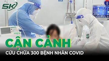 Cận Cảnh Nơi Cứu Chữa 300 Bệnh Nhân Covid-19 Tại TP. Hồ Chí Minh | SKĐS