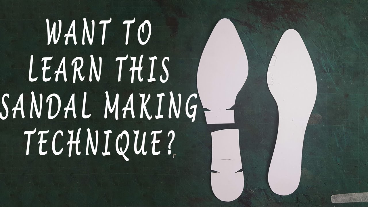 Want To Learn This Sandal Making Technique?