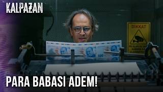 Adem, Para Basmak Için Kolları Sıvadı Kalpazan