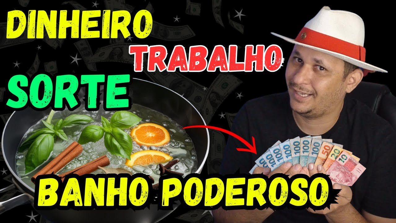 PODEROSO BANHO PARA ATRAIR DINHEIRO, SORTE, TRABALHO E PROSPERIDADE