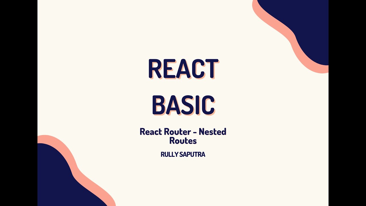 React Basic React Router Nested Routes Live Tiktok YouTube react-basic-react-router-nested-routes-live-tiktok-youtube