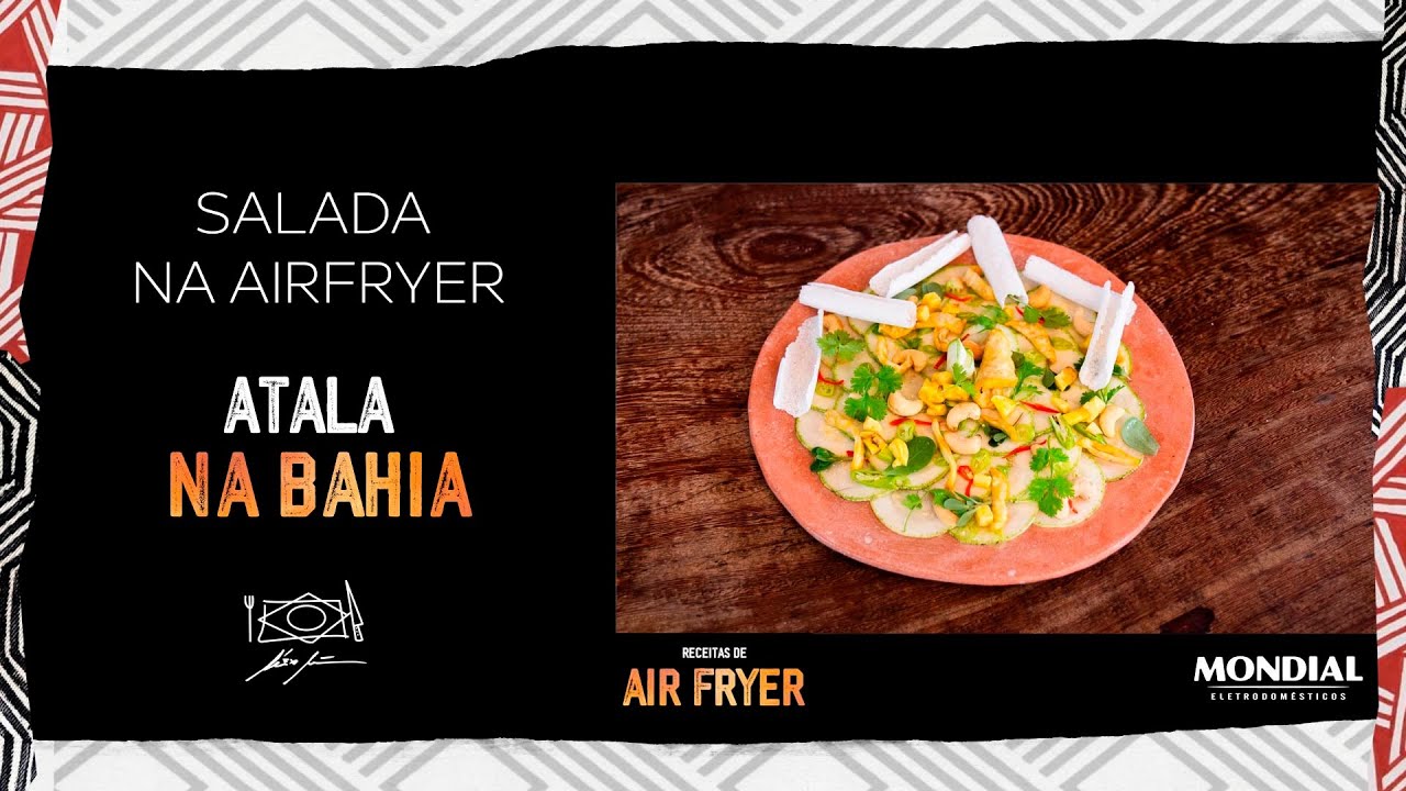 SALADA por ALEX ATALA ( AIRFRYER MONDIAL)