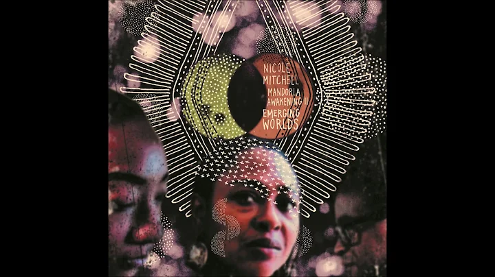 Nicole Mitchell-Mandorl...  Awakening II:Emerging ...