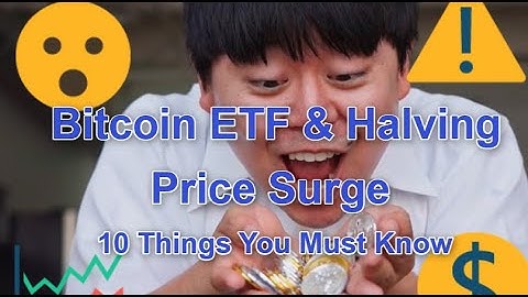 Bitcoin ETF & Halving Supply Shock Price Surge: 10 Things You Must Know