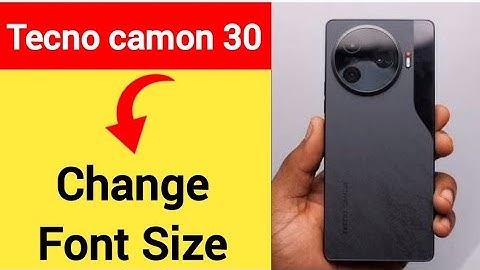 Tecno camon 30 5G me font size change kaise karen, how to change font size