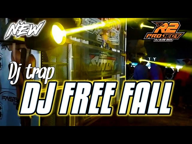 DJ TRAP FREE FALL || COCOK UNTUK CEK SOUND KARNAVAL || by r2 project official remix class=