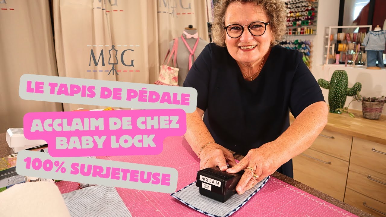 Live couture 🧵 : Coudre un tapis antidérapant pour pédale avec la Baby Lock Acclaim