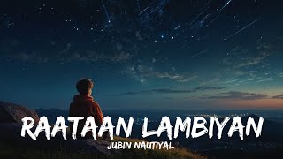 RAATAAN LAMBIYAN (slowed reverb) | Jubin Nautiyal, Asees Kaur | Jiwan Rijal