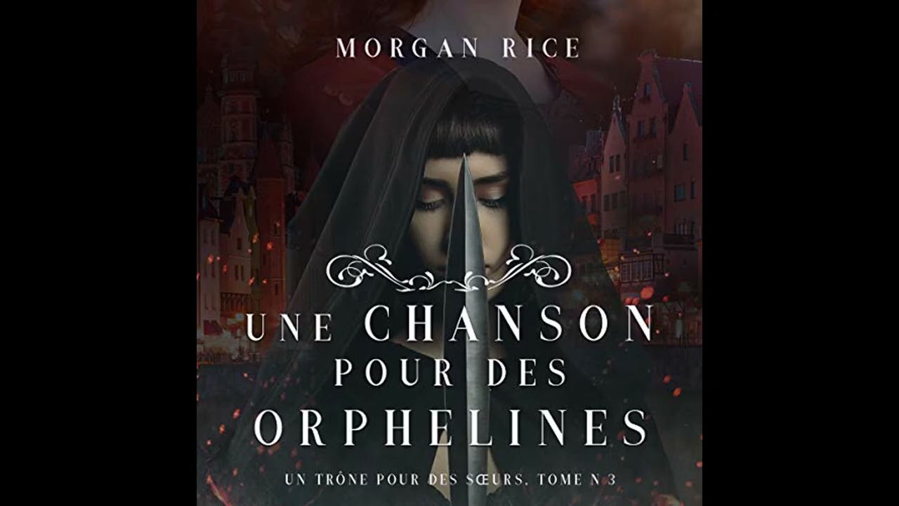 Livre audio: Une Chanson pour des Orphelines - Morgan Rice Livre audio