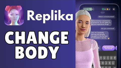How to Change Body in Replika Ai 2025?