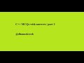 MCQs with answers in C++ | part 2 | C++ interview questions and answers | Exams | @datasciengglectures