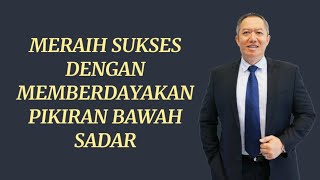Download lagu MERAIH SUKSES DENGAN MEMBERDAYAKAN PIKIRAN BAWAH SADAR‼️DR ADI W GUNAWAN