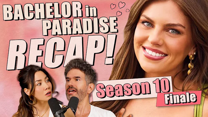Bachelor In Paradise S10: Finale Recap & Review - Ep 410 - Dear Shandy