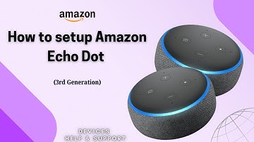 Setting up Amazon Echo Dot 3rd Generation | Amazon Echo Dot 3rd gen full setup process