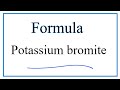 Potassium Bromide Properties and Formulas
