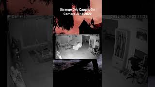 Strange Orb Caught On Camera