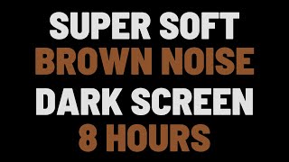 8 Hours Super Soft Brown Noise | Sleep, Study, Relax | NO ADS screenshot 4