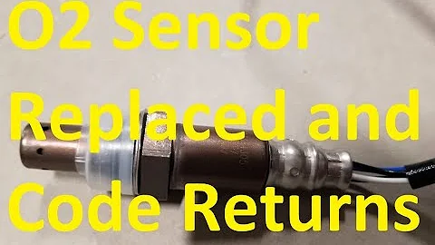 Causes When Oxygen Sensor Replaced and Code Keeps Coming Back