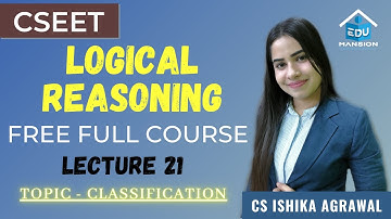FREE CSEET Logical Reasoning Online Class | Lecture 21 | November 2021 Batch | CS ISHIKA AGRAWAL