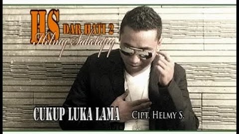 Helmy Sahetapy - Cukup Luka Lama (Official Music Video)
