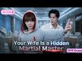 Engagement Broken? She Marries a Stranger—and Unleashes God-Tier Martial Arts!