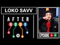 Loko savv  after hour show performance 30