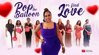 Episode 60 hunt Game 21 Ladies Edition Pop The Balloon Or Find Love  With Nons Miraj