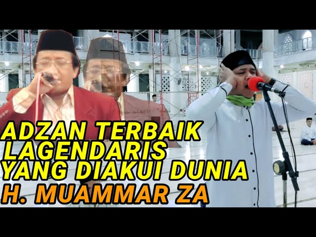 ADZAN POPULER DI INDONESIA VERSI H.MUAMMAR ZA | RAHMATULLAH class=