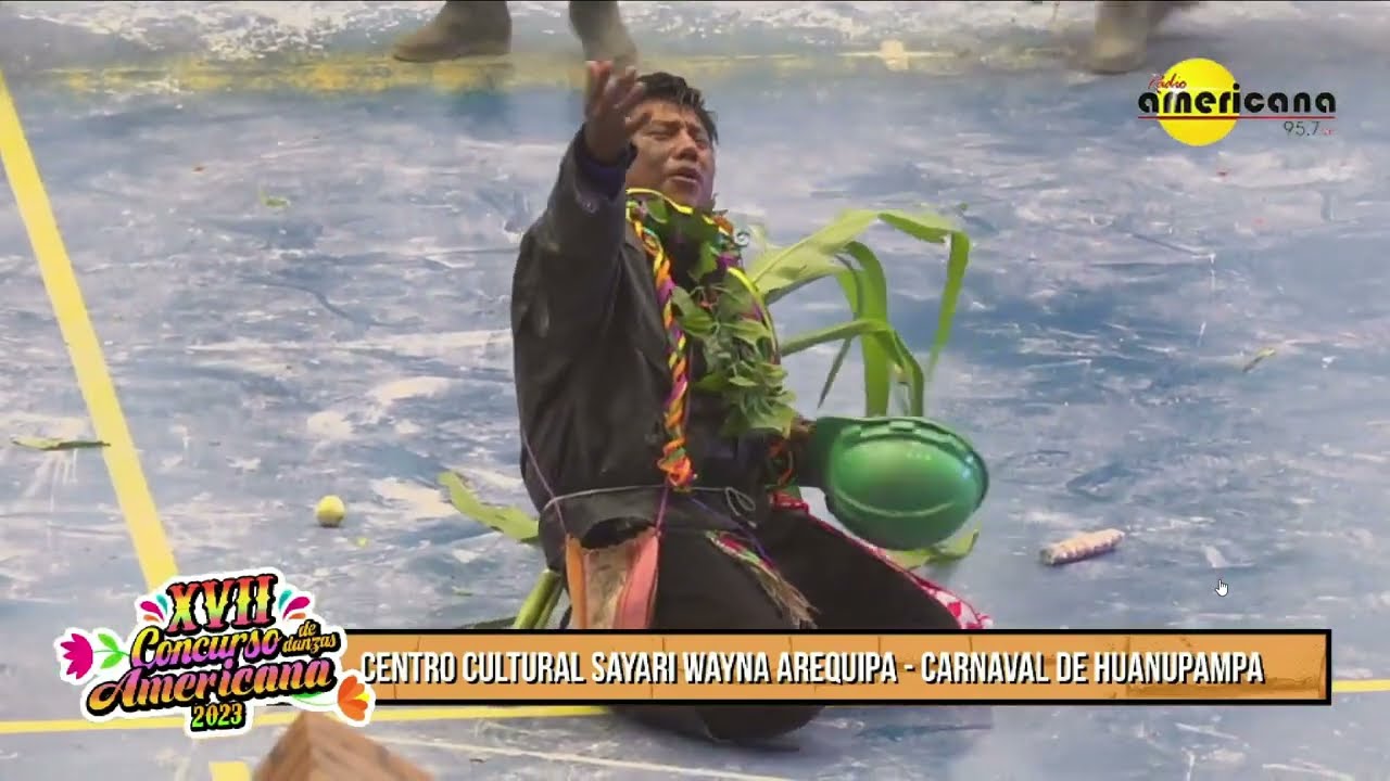 Centro Cultural Sayari Wayna - Carnaval de Huanupampa XVII Concurso de Danzas Radio Americana 2023