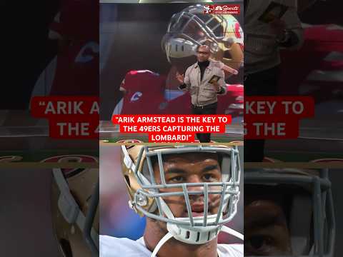 Donte Whitner, Rod Brooks believe Arik Armstead is the “key” to 49ers capturing NFL Championship