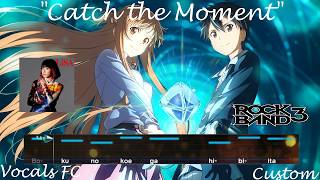 Catch the Moment by LiSA Vocals 100% FC Rock Band 3 (Custom)