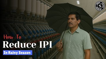 Control IPI In rainy season || Detailed Action Plans || Sahoo Textile Academy