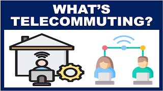 What is Telecommuting