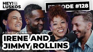 #128  - Reframe Your Shame with Irene and Jimmy Rollins
