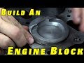 How To Assemble an Engine Block