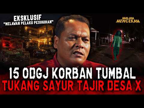 KUBURAN NYA HIDUP.. 15 TUMBAL BERJATUHAN DI DESA INI !! WARGA KAMPUNG VS PESUGIHAN TUKANG SAYUR