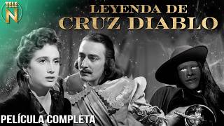 La Leyenda de Cruz Diablo (1955) | Rosita Arenas y Enrique Rambal | Película Completa | Tele N