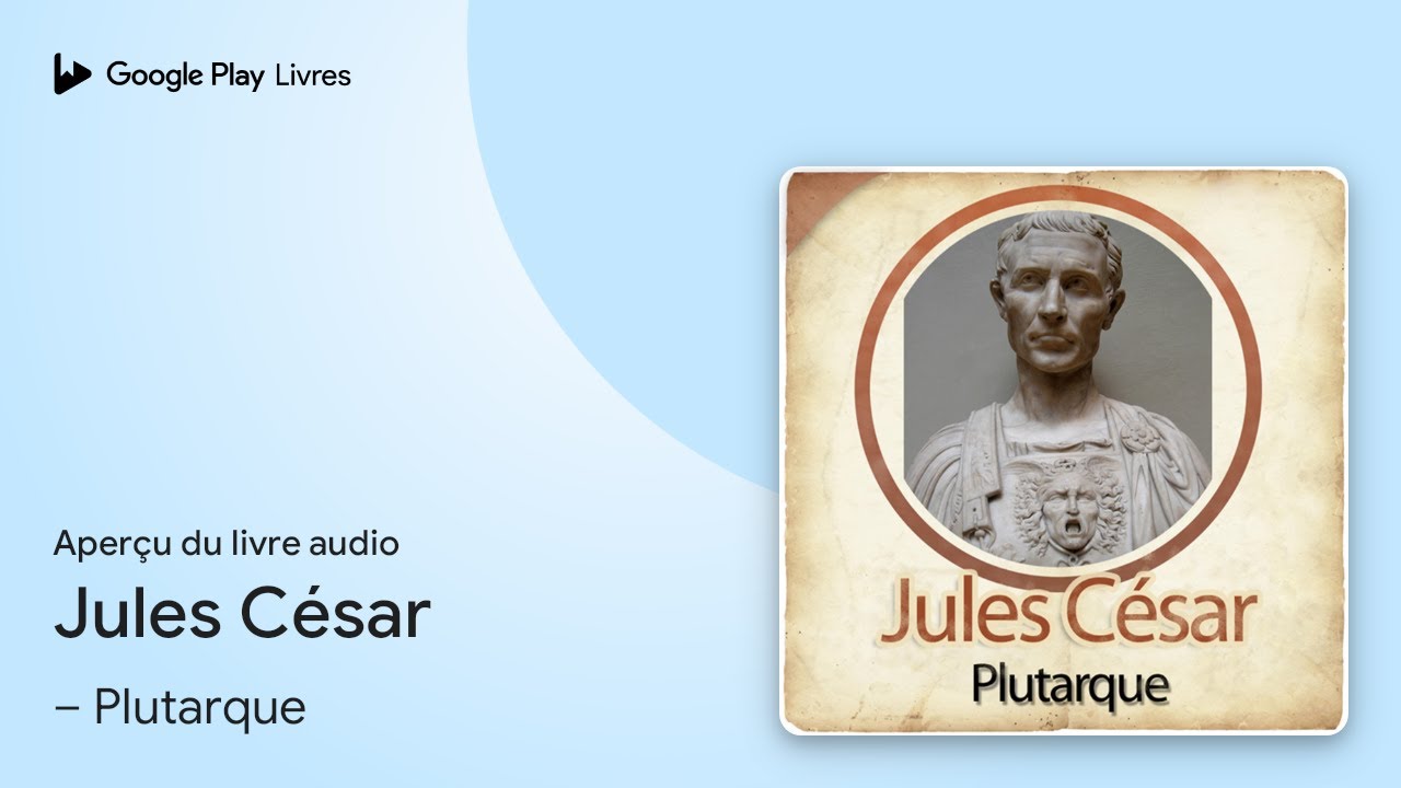Jules César de – Plutarque · Extrait du livre audio