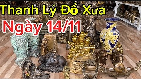 Thanh lý đồ xưa cũ ngày 14/11 #độclạcầnthơ #doco 