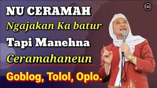 ULAH SOK MAMATAHAN BATUR LAMUN AWAK URANG PAPATAHANEN KENEH ● ABUYA UCI CILONGOK